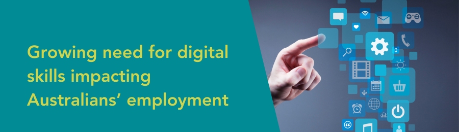 Title - Growing need for digital skills impacting Australians’ employment