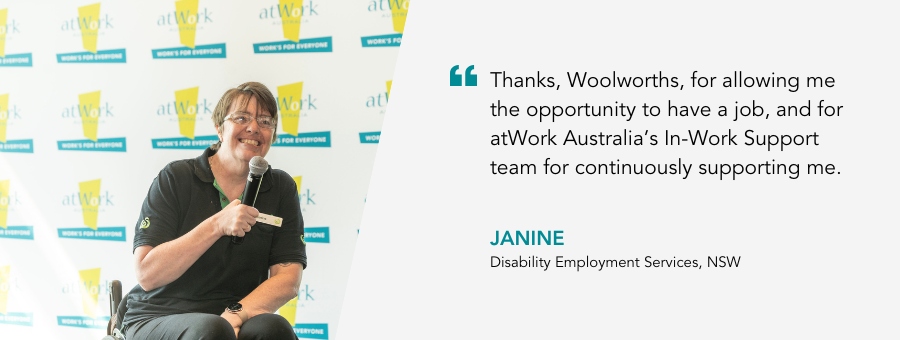 Quote reads "“Thanks, Woolworths, for allowing me the opportunity to have a job, and for atWork Australia’s In-Work Support team for continuously supporting me.” said client Janine.